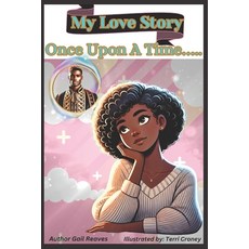 (英文圖書) My Love Story; Once Upon A Time 平裝版, Independently Published, 英文
