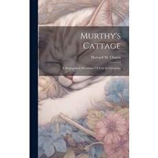 (英文圖書) Murthy's Cattage: A Biographical Dictionary Of Cats In Literature 精裝版, Legare Street Press, 英文