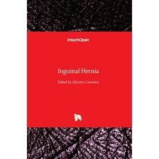 (英文圖書) Inguinal Hernia 精裝版, Intechopen, 英文
