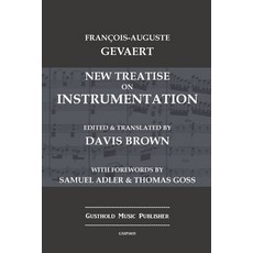 (英文圖書) New Treatise on Instrumentation 平裝版, Gusthold Music Publisher, 英文
