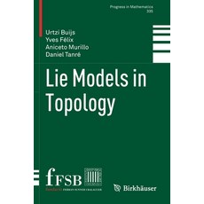 (英文圖書) Lie Models in Topology 平裝版, Birkhauser, 英文