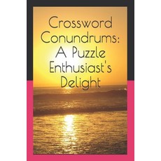 (英文圖書)Crossword Conundrums: A Puzzle Enthusiast's Delight 平裝版, Independently Published, 英文