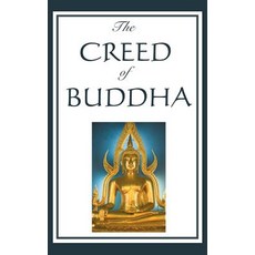 (英文圖書) The Creed of Buddha 精裝版, A & D Publishing, 英文