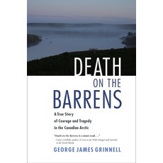 (英文圖書) Death on the Barrens: A True Story of Courage and Tragedy in the Canadian Arctic 平裝版, North Atlantic Books, 英文