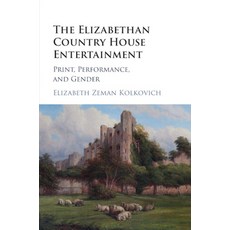 (英文圖書) The Elizabethan Country House Entertainment 平裝版, Cambridge University Press, 英文