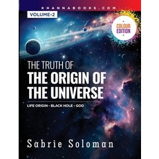 (英文圖書) The Truth of the Origin of the Universe (Life Origin - Black Hole-God) Volume 2 平裝版, Khanna Publishing House, 英文