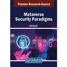 (英文圖書) Metaverse Security Paradigms 平裝版, IGI Global, 英文