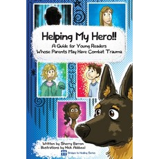 (英文圖書) Helping My Hero!!: A Guide for Young Readers Whose Parents May Have Combat Trauma 平裝版, Cru Military, 英文