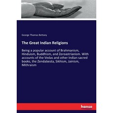 (英文圖書) The Great Indian Religions: Being a popular account of Brahmanism Hinduism Bu... 平裝版, Hansebooks, 英文