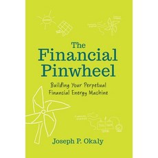 (英文圖書) The Financial Pinwheel: Building Your Perpetual Financial Energy Machine 精裝版, Ethos Collective, 英文