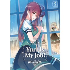 Yuri Is My Job! 5 平裝版, Kodansha Comics, 英文