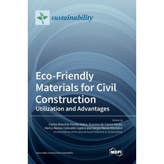 (英文圖書) Eco-Friendly Materials for Civil Construction: Utilization and Advantages 精裝版, Mdpi AG, 英文