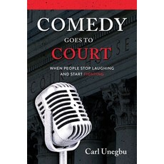 (英文圖書) Comedy Goes to Court: When People Stop Laughing And Start Fighting 平裝版, Hybrid Global Publishing, 英文