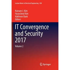 It Convergence and Security 2017: Volume 2 平裝版, Springer, 英文