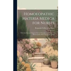 (英文圖書) Homoeopathic Materia Medica for Nurses: With Introductory Chapters On the Principles and Prac... 精裝版, Legare Street Press, 英文