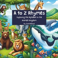 (英文圖書)A to Z Rhymes: Exploring the Alphabet in the Animal Kingdom 平裝版, Independently Published, 英文
