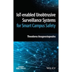 (英文圖書) IoT-enabled Unobtrusive Surveillance Systems for Smart Campus Safety 精裝版, Wiley-IEEE Press, 英文
