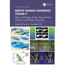 (英文圖書) Remote Sensing Handbook Volume V: Water Hydrology Floods Snow and Ice Wetl... 精裝版, CRC Press, 英文