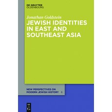 (英文圖書) Jewish Identities in East and Southeast Asia: Singapore Manila Taipei Harbin Shanghai Ra... 精裝版, Walter de Gruyter, 英文