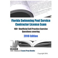 Florida Swimming Pool Service Contractor License Exam 100+ Unofficial Self Practice Exercise Questio... 平裝版, Createspace Independent Pub..., 英文