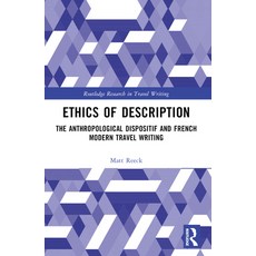 (英文圖書) Ethics of Description: The Anthropological Dispositif and French Modern Travel... 平裝版, Routledge, 英文
