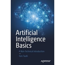 (英文圖書) Artificial Intelligence Basics: A Non-Technical Introduction 平裝版, Apress, 英文