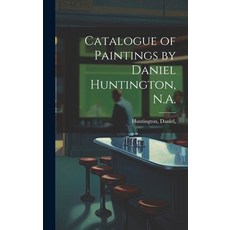 (英文圖書) Catalogue of Paintings by Daniel Huntington N.A. 精裝版, Legare Street Press, 英文