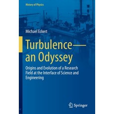 (英文圖書) Turbulence--An Odyssey: Origins and Evolution of a Research Field at the Interface of Science... 平裝版, Springer, 英文