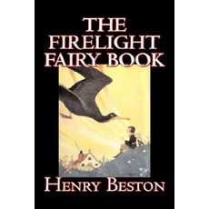 (英文圖書)The Firelight Fairy Book by Henry Beston Juvenile Fiction Fairy Tales & Folklo... 精裝版, Aegypan, 英文