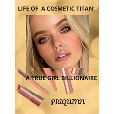 (英文圖書) Life of a Cosmetic Titan: A True Girl Billionaire 精裝版, Lulu.com, 英文