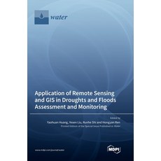 (英文圖書) Application of Remote Sensing and GIS in Droughts and Floods Assessment and Monitoring 精裝版, Mdpi AG, 英文