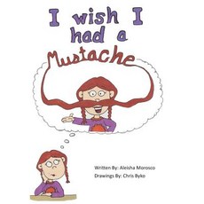 (英文圖書)I wish I had a Mustache 平裝版, Createspace Independent Pub..., 英文