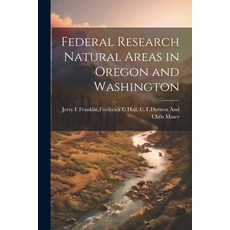 (英文圖書) Federal research natural areas in oregon and washington 平裝版, Legare Street Press, 英文