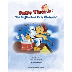 (英文圖書)Smiley Wilson Jr: ''The Neighborhood Dirty Handyman'': ''The Neighborhood Dirty... 平裝版, Xlibris Us, 英文