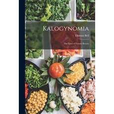 (英文圖書) Kalogynomia: The Laws of Female Beauty 平裝版, Legare Street Press, 英文