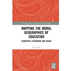 (英文圖書) Mapping the Moral Geographies of Education: Character Citizenship and Values 精裝版, Routledge, 英文