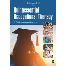 (英文圖書) Quintessential Occupational Therapy: A Guide to Areas of Practice 平裝版, Slack, 英文