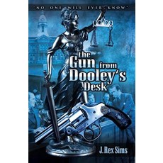 (英文圖書) The Gun from Dooley's Desk 平裝版, Createspace Independent Pub..., 英文