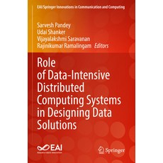 (英文圖書) Role of Data-Intensive Distributed Computing Systems in Designing Data Solutions 平裝版, Springer, 英文