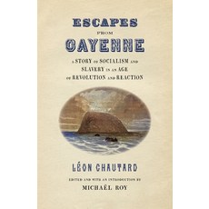 (英文圖書) Escapes from Cayenne: A Story of Socialism and Slavery in an Age of Revolution and Reaction 平裝版, University of Georgia Press, 英文