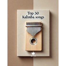 (英文圖書) Kalimba Songbook: TOP 50 Kalimba Songs for kalimba in C 17 keys 8 5x11 平裝版, Independently Published, 英文