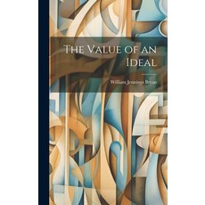 (英文圖書) The Value of an Ideal 精裝版, Legare Street Press, 英文