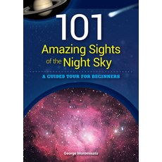 101 Amazing Sights of the Night Sky: A Guided Tour for Beginners 平裝版, Adventure Publications, 英文