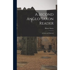 (英文圖書) A Second Anglo-Saxon Reader: Archaic and Dialectal 精裝版, Legare Street Press, 英文