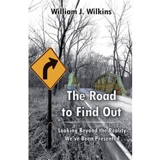 (英文圖書) The Road To Find Out 平裝版, William J Wilkins, 英文