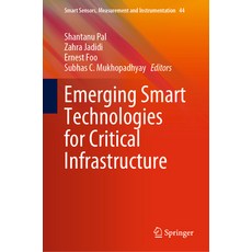 (英文圖書) Emerging Smart Technologies for Critical Infrastructure 精裝版, Springer, 英文