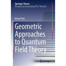 (英文圖書) Geometric Approaches to Quantum Field Theory 平裝版, Springer, 英文