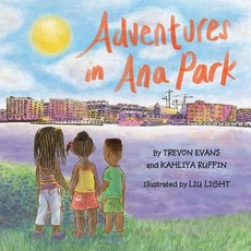 Adventures in Ana Park 平裝版, Shout Mouse Press, Inc., 英文