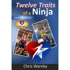 (英文圖書) Twelve Traits of a Ninja: Live Like a Ninja 平裝版, Well Done Life, LLC, 英文