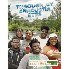 (英文圖書) Through My Anacostia Eyes: Environmental Problems and Possibilities 平裝版, Conservation Nation, 英文